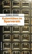 Kalamitäten im Sparverein - Bild 1