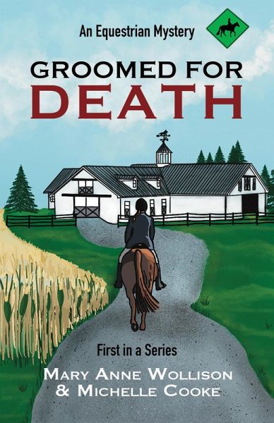 Groomed for Death (Darcy Dillon Equestrian Mysteries, #1) (eBook, ePUB) Groomed for Death (Darcy Dillon Equestrian Mysteries, #1) (eBook, ePUB)