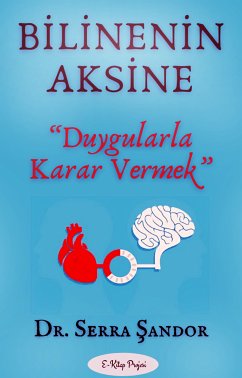 Bilinenin Aksine (eBook, ePUB) - Şandor, Dr. Serra