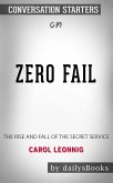 Zero Fail: The Rise and Fall of the Secret Service by Carol Leonnig: Conversation Starters (eBook, ePUB)