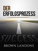 Der Erfolgsprozess (Übersetzt) (eBook, ePUB)