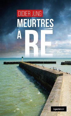 Meurtres à Ré (eBook, ePUB) - Jung, Didier