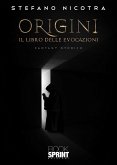 Origini - Il Libro delle Evocazioni (eBook, ePUB)