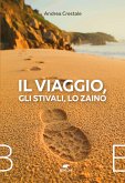 Il viaggio, gli stivali, lo zaino (eBook, ePUB)