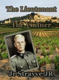 The Lieutenant & the Vintner (eBook, ePUB) The Lieutenant & the Vintner (eBook, ePUB)