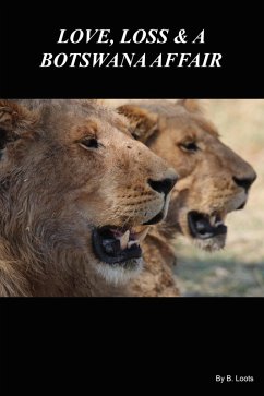 Cover Love, Loss and a Botswana Affair (eBook, ePUB)