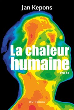 La chaleur humaine (eBook, ePUB) - Kepons, Jan