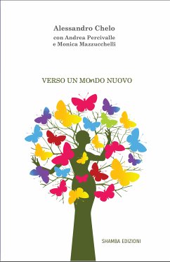 Verso un mondo nuovo (eBook, ePUB) - Chelo, Alessandro; Mazzucchelli, Monica; Percivalle, Andrea