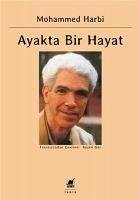 Ayakta Bir Hayat - Harbi, Mohammed