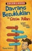 Cocuklarda Davranis Bozukluklari ve Cözüm Yollari