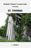 Barbados Ultimate Vacation Guide Featuring St. Thomas (eBook, ePUB)