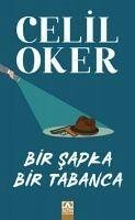 Bir Sapka Bir Tabanca - Oker, Celil