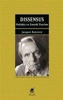 Dissensus - Ranciere, Jacques