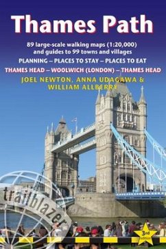 Thames Path: British Walking Guide: Thames Head to London - Includes 89 Large-Scale Walking Maps (1:20,000) & Guides to 99 Towns an - Newton, Joel; Udagawa, Anna; Allberry, William