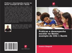 Práticas e desempenho escolar no Benin: exemplo do CEG 1 Bantè - Gbaguidi, Oxance