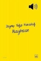 Alaybozan - Tugce Karadag, Zeynep