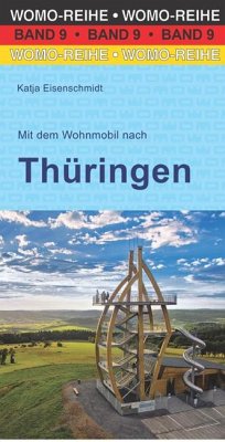 Mit dem Wohnmobil nach Thüringen - Eisenschmidt, Katja