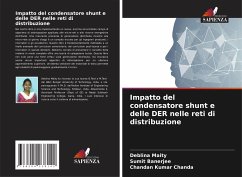 Impatto del condensatore shunt e delle DER nelle reti di distribuzione - Maity, Deblina;Banerjee, Sumit;Chanda, Chandan Kumar