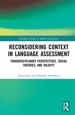 Reconsidering Context in Language Assessment - Fox, Janna;Artemeva, Natasha