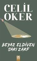 Beyaz Eldiven Sari Zarf - Oker, Celil