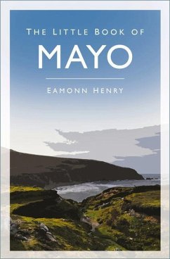 The Little Book of Mayo - Henry, Eamonn