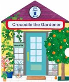 Crocodile the Gardener