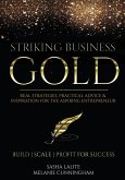 Striking Business Gold