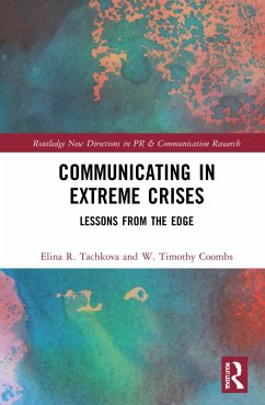 Communicating in Extreme Crises - Tachkova, Elina R.;Coombs, W. Timothy