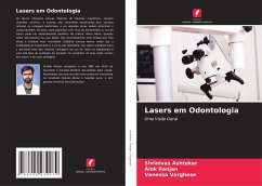 Lasers em Odontologia - Ashtekar, Shrinivas;Ranjan, Alok;Varghese, Vanessa