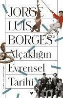 Alcakligin Evrensel Tarihi - Luis Borges, Jorge