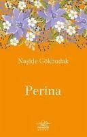 Perina - Gökbudak, Naside