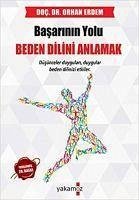 Iletisimde Basarinin Yolu - Beden Dilini Anlamak - Erdem, Orhan