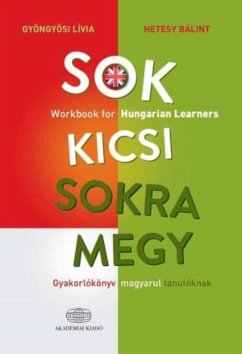 Sok kicsi sokra megy (angol) - Workbook for Hungarian Learners - Livia, Gyongyosi; Balint, Hetesy