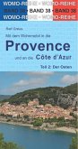 Mit dem Wohnmobil in die Provence und an die Côte d' Azur. Teil 2: Der Osten