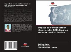 Impact du condensateur shunt et des RED dans les réseaux de distribution - Maity, Deblina;Banerjee, Sumit;Chanda, Chandan Kumar