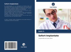 Sofort-Implantate - S., Rohit