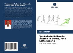 Veränderte Rollen der Älteren in Bende, Abia State Nigeria - Peter, Ezeah