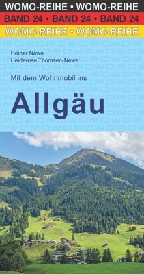 Mit dem Wohnmobil ins Allgäu - Newe, Heiner;Thomsen-Newe, Heiderose