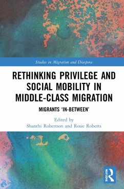 Rethinking Privilege and Social Mobility in Middle-Class Migration