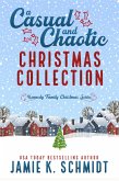 A Casual and Chaotic Christmas Collection (Kennedy Family Christmas, #1) (eBook, ePUB)