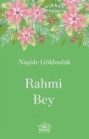 Rahmi Bey - Gökbudak, Naside