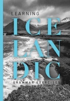 Learning Icelandic (Course). Grammar exercises - Theodorsdottir, Gudrun