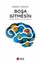 Bosa Gitmesin - Beynimiz ve Paramiz - Erdem, Orhan