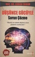 Düsünce Gücüyle Sorun Cözme - Erdem, Orhan