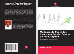 Mudança de Papel dos Idosos em Bende, Estado de Abia, Nigéria - Peter, Ezeah