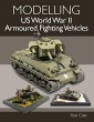 Modelling Us World War II Armoured... - Bild 1