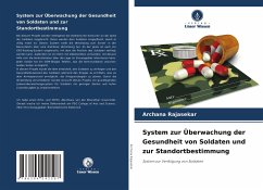 System zur Überwachung der Gesundheit von Soldaten und zur Standortbestimmung - Rajasekar, Archana