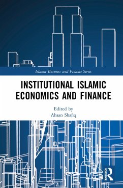 Institutional Islamic Economics and Finance