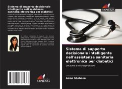 Sistema di supporto decisionale intelligente nell'assistenza sanitaria elettronica per diabetici - Shaheen, Asma