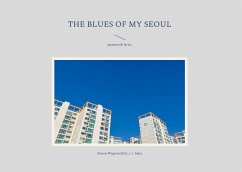 the blues of my seoul (eBook, ePUB) - Wagenschütz, Simon; baka, j. t.